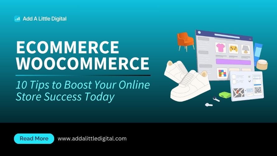 eCommerce WooCommerce: 10 Tips to Boost Your Online Store Success Today