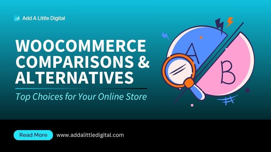 WooCommerce Comparisons & Alternatives: Top Choices for Your Online Store