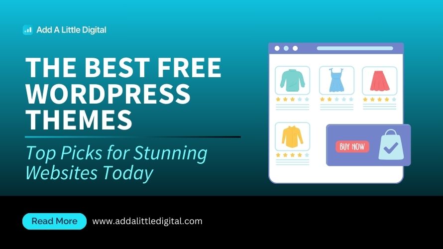The Best Free WordPress Themes: Top Picks for Stunning Websites Today