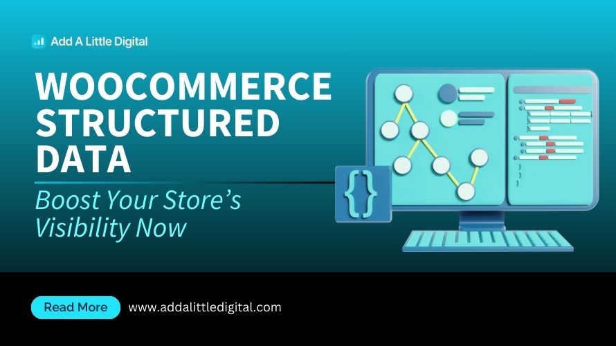 WooCommerce Structured Data: Boost Your Store's Visibility Now