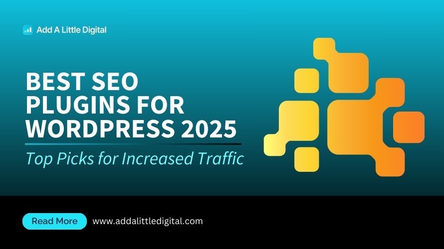 Best SEO Plugins for WordPress 2025: Top Picks for Increased Traffic