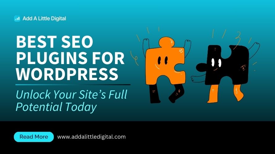 Best SEO Plugins for WordPress: Unlock Your Site's Full Potential Today