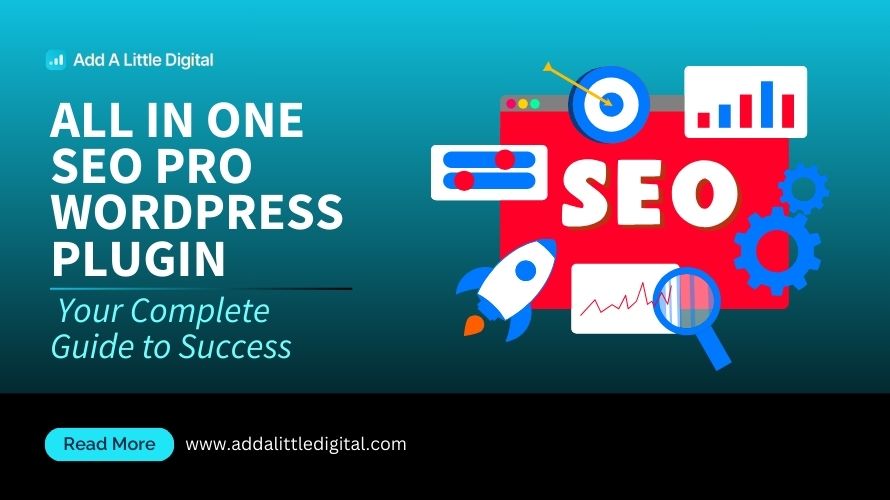All in One SEO Pro WordPress Plugin: Your Complete Guide to Success