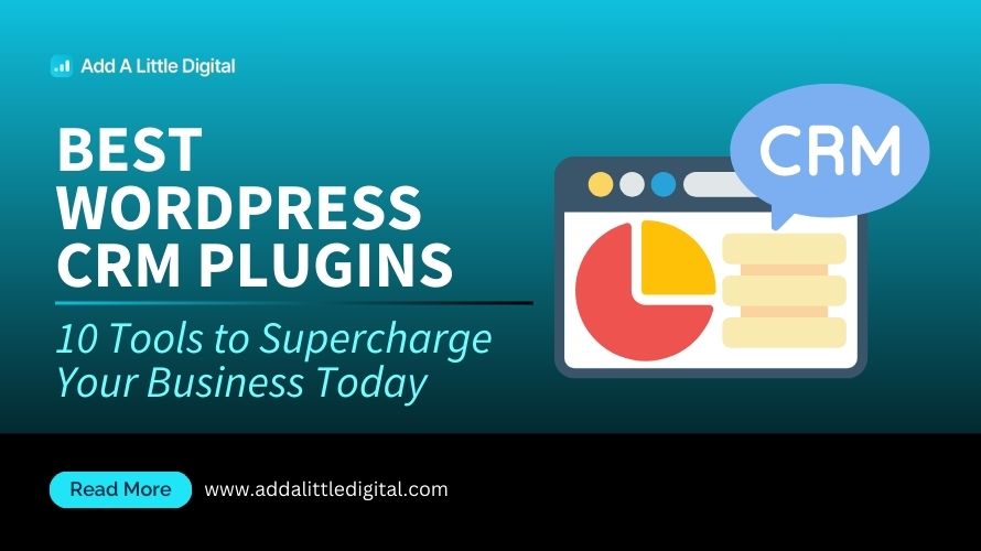 Best WordPress CRM Plugins: 10 Tools to Supercharge Your Business Today