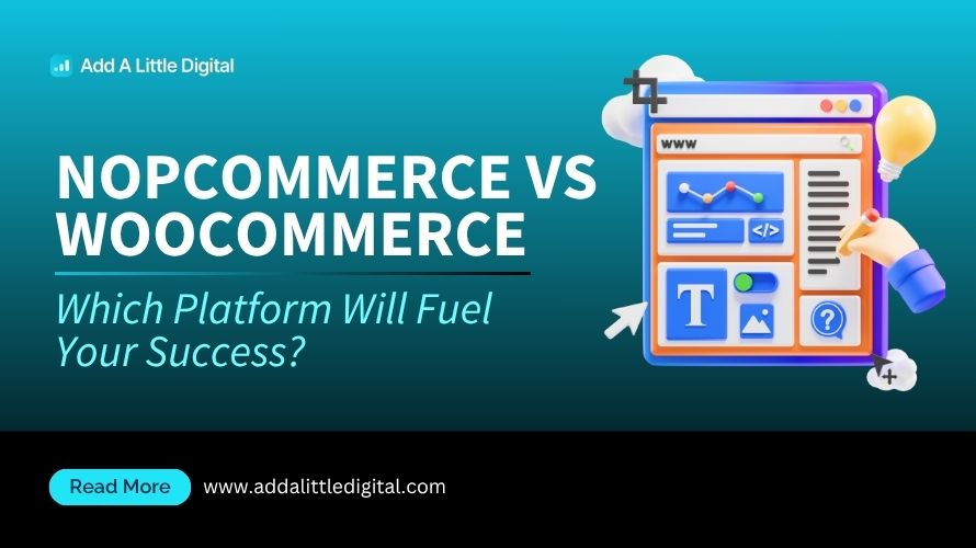 NopCommerce vs WooCommerce: Which Platform Will Fuel Your Success?
