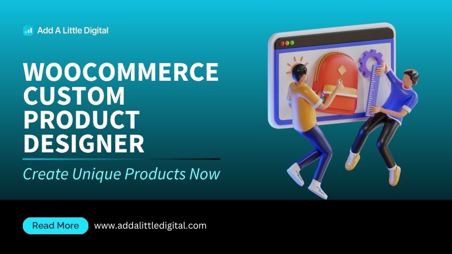 WooCommerce Custom Product Designer: Create Unique Products Now