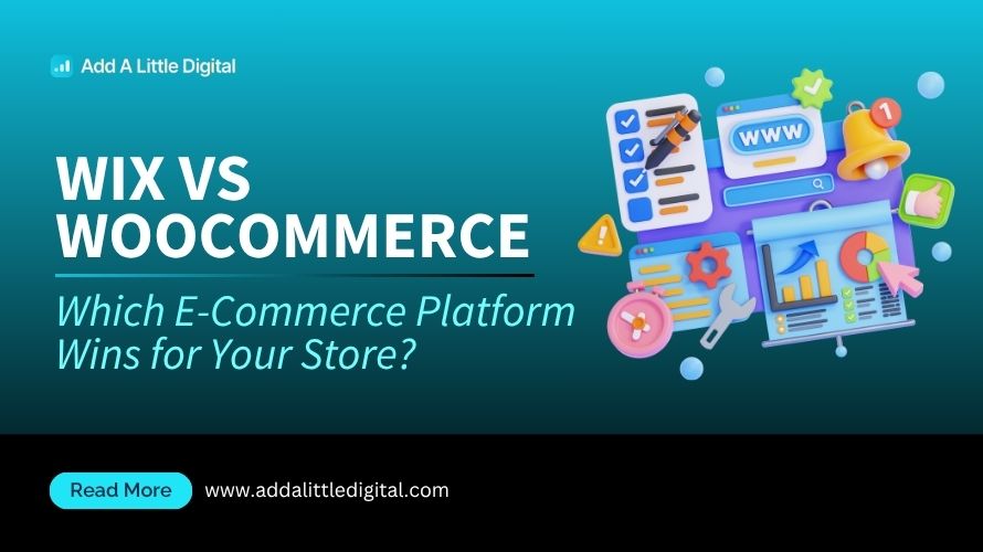 Wix vs WooCommerce: Which E-Commerce Platform Wins for Your Store?