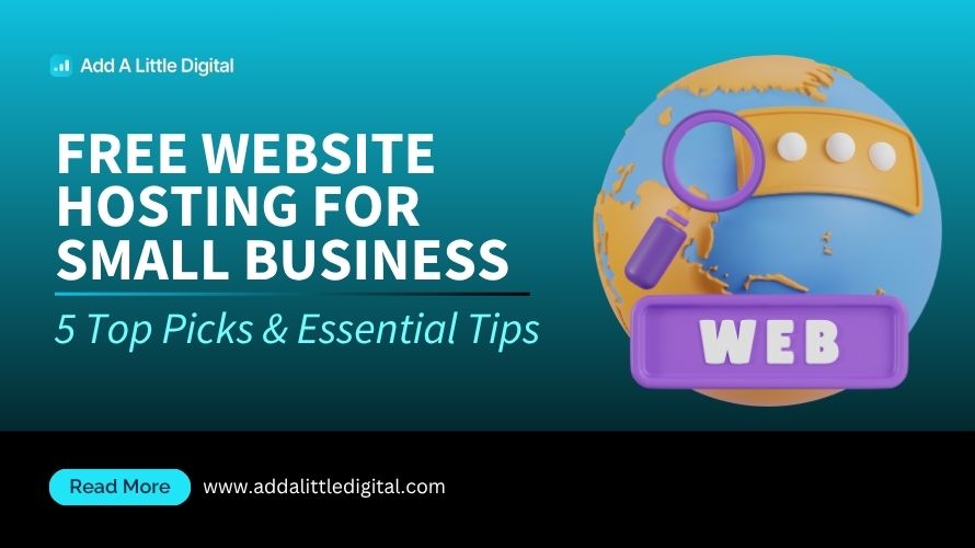 Free Website Hosting for Small Business: 5 Top Picks & Essential Tips