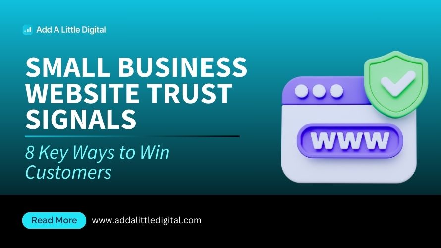 Small Business Website Trust Signals: 8 Key Ways to Win Customers