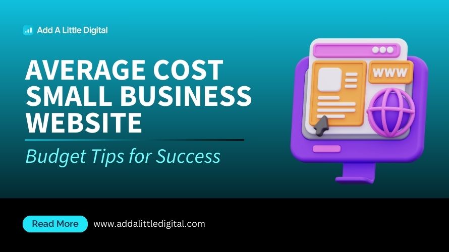 Average Cost Small Business Website: Budget Tips for Success