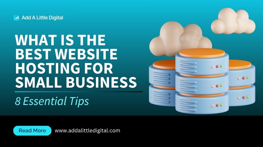 What is the Best Website Hosting for Small Business: 8 Essential Tips