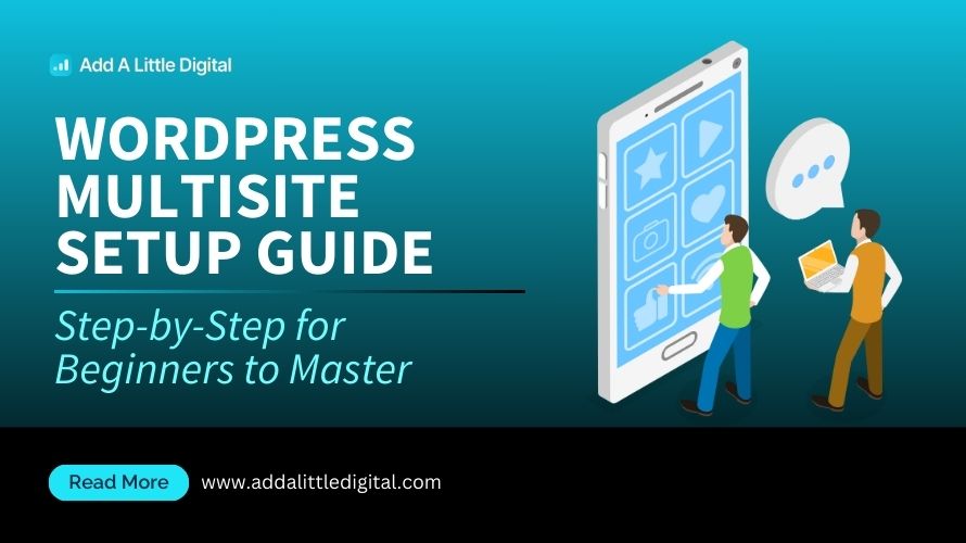 WordPress Multisite Setup Guide: Step-by-Step for Beginners to Master