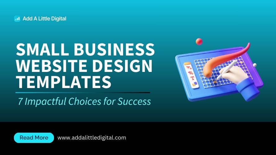 Small Business Website Design Templates: 7 Impactful Choices for Success