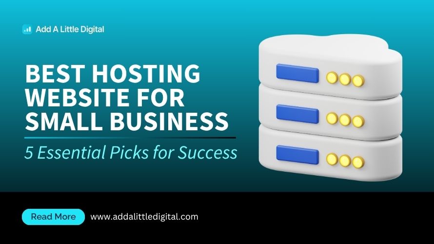 Best Hosting Website for Small Business: 5 Essential Picks for Success