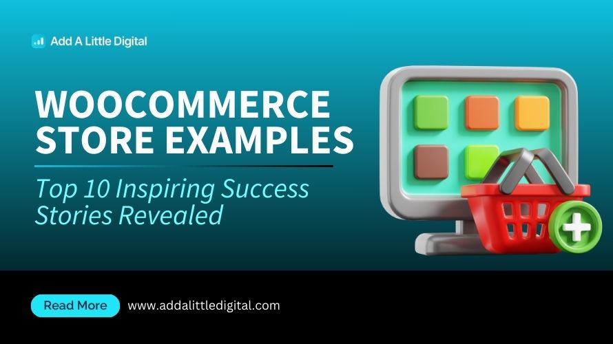 WooCommerce Store Examples: Top 10 Inspiring Success Stories Revealed