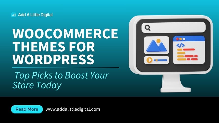 WooCommerce Themes for WordPress: Top Picks to Boost Your Store Today