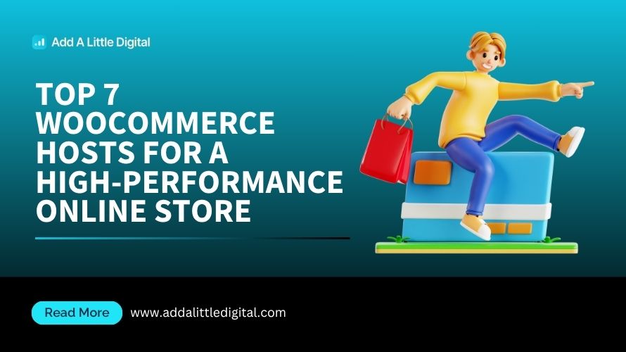 Top 7 WooCommerce Hosts for a High-Performance Online Store
