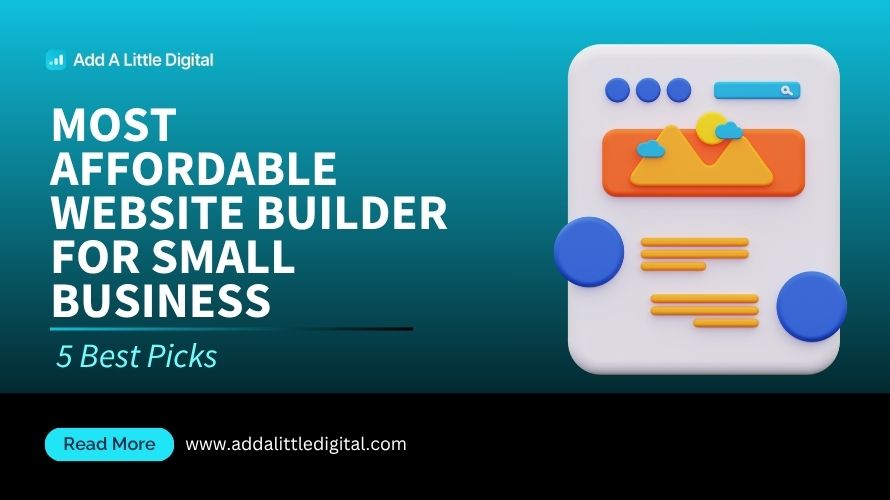 Most Affordable Website Builder for Small Business: 5 Best Picks