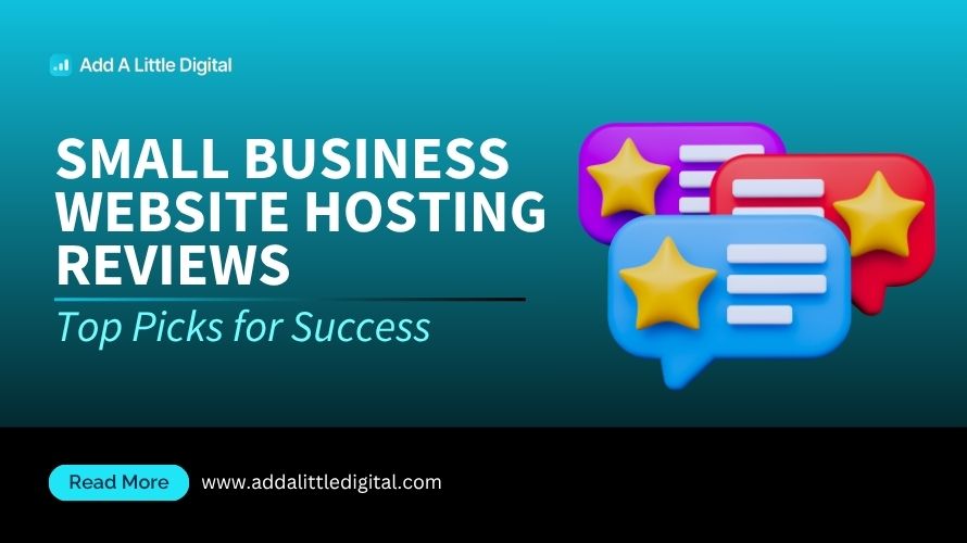 Small Business Website Hosting Reviews: Top Picks for Success