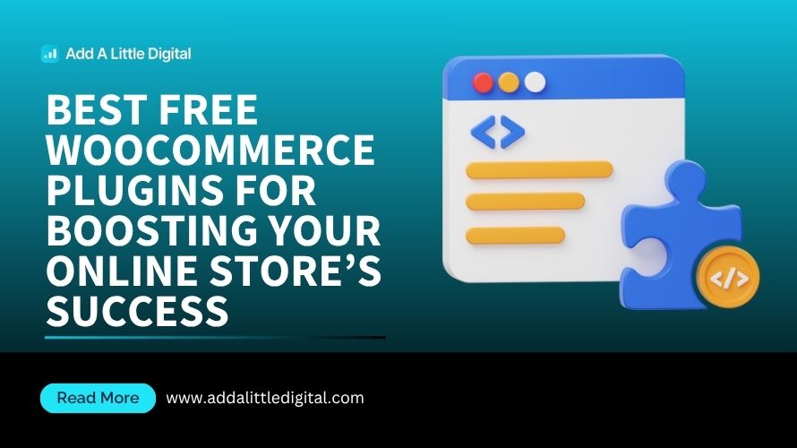 Best Free WooCommerce Plugins for Boosting Your Online Store's Success