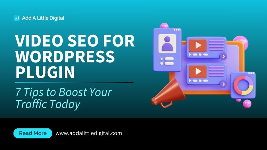 Video SEO for WordPress Plugin: 7 Tips to Boost Your Traffic Today