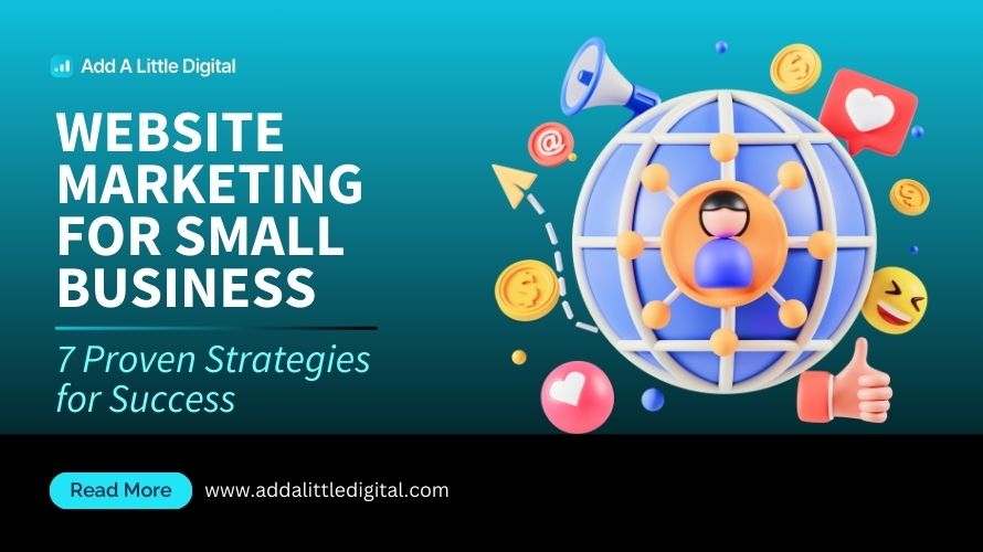 Website Marketing for Small Business: 7 Proven Strategies for Success