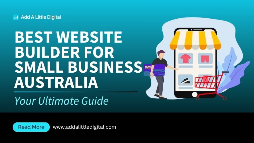 Best Website Builder for Small Business Australia: Your Ultimate Guide