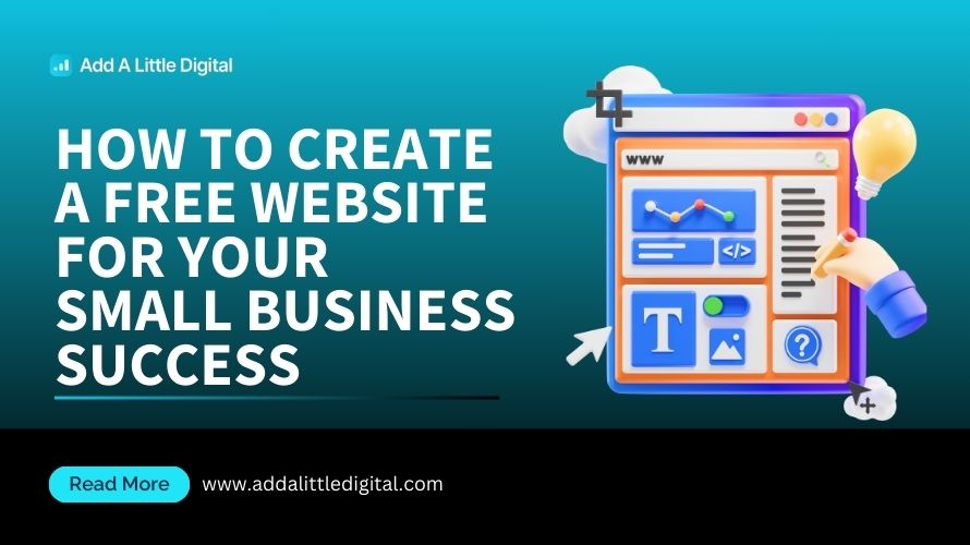 How to Create a Free Website for Your Small Business Success