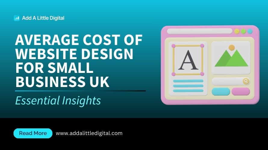 Average Cost of Website Design for Small Business UK: Essential Insights