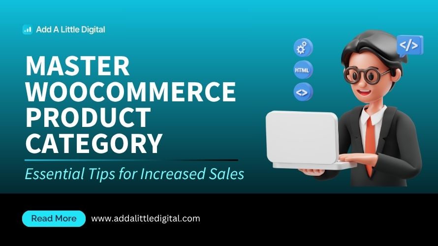 Master WooCommerce Product Category: Essential Tips for Increased Sales