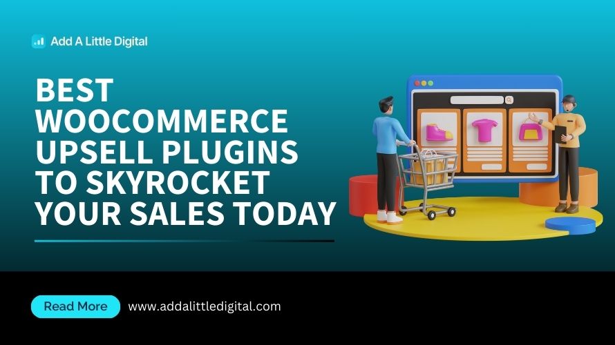 Best WooCommerce Upsell Plugins to Skyrocket Your Sales Today