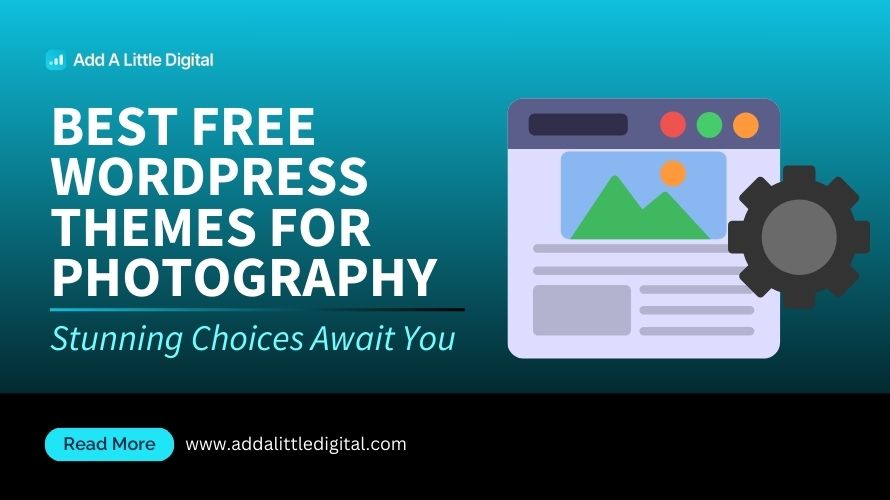Best Free WordPress Themes for Photography: Stunning Choices Await You
