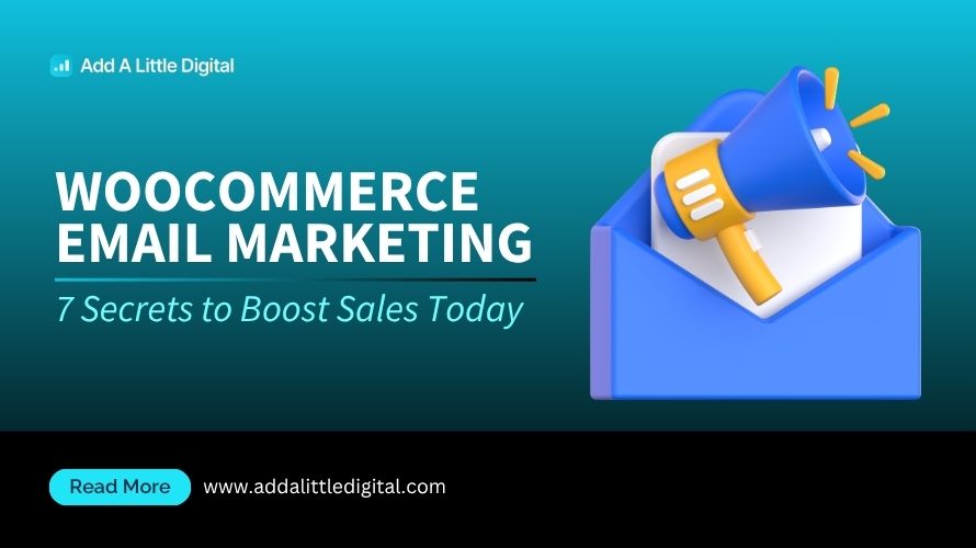 Woocommerce Email Marketing: 7 Secrets to Boost Sales Today