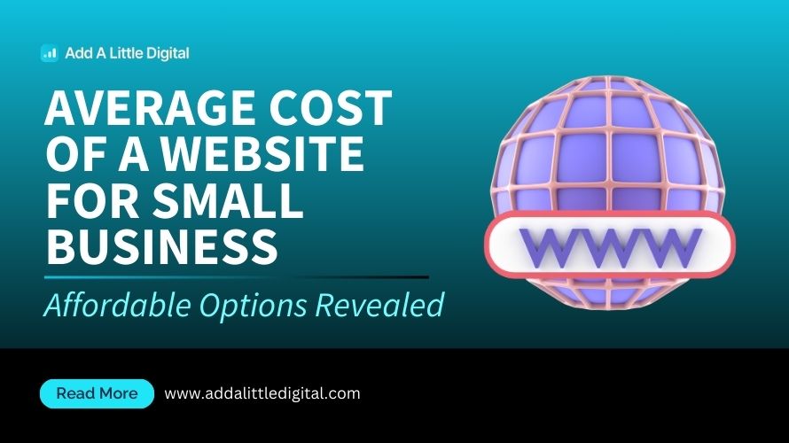 Average Cost of a Website for Small Business: Affordable Options Revealed