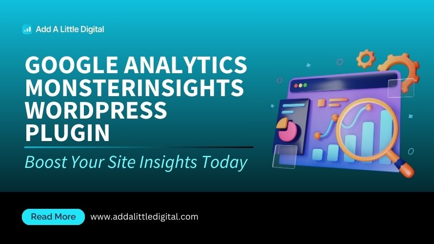 Google Analytics MonsterInsights WordPress Plugin: Boost Your Site Insights Today