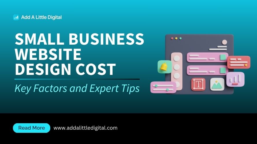 Small Business Website Design Cost: Key Factors and Expert Tips