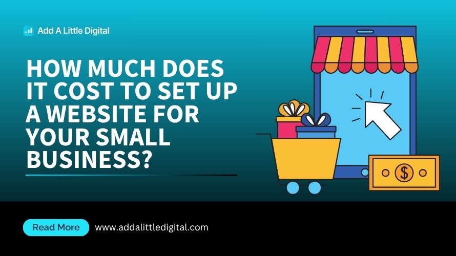 How Much Does It Cost to Set Up a Website for Your Small Business?