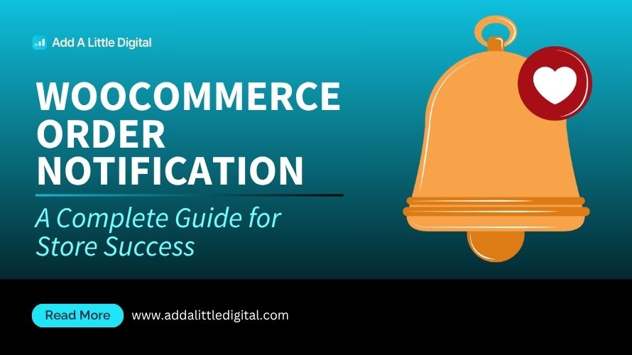 WooCommerce Order Notification: A Complete Guide for Store Success